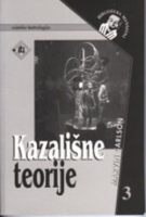 KAZALIŠNE TEORIJE 3